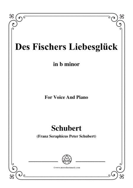 Schubert-Des Fischers Liebesglück,in b minor,D.933,for Voice and Piano (arr. MSM)