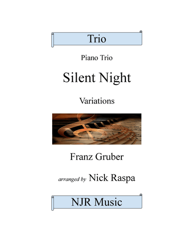 Silent Night - Variations (Piano Trio) complete set (arr. Nick Raspa)
