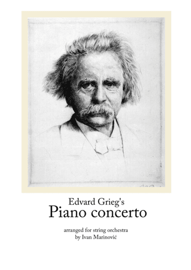 Grieg piano concerto arranged for string orchestra (arr. Ivan Marinović)