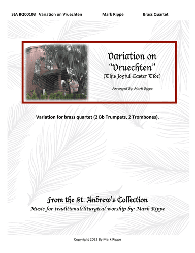 Variations on "Vruechten" (This Joyful Eastertide) StA BQ00103 (arr. Mark Rippe)