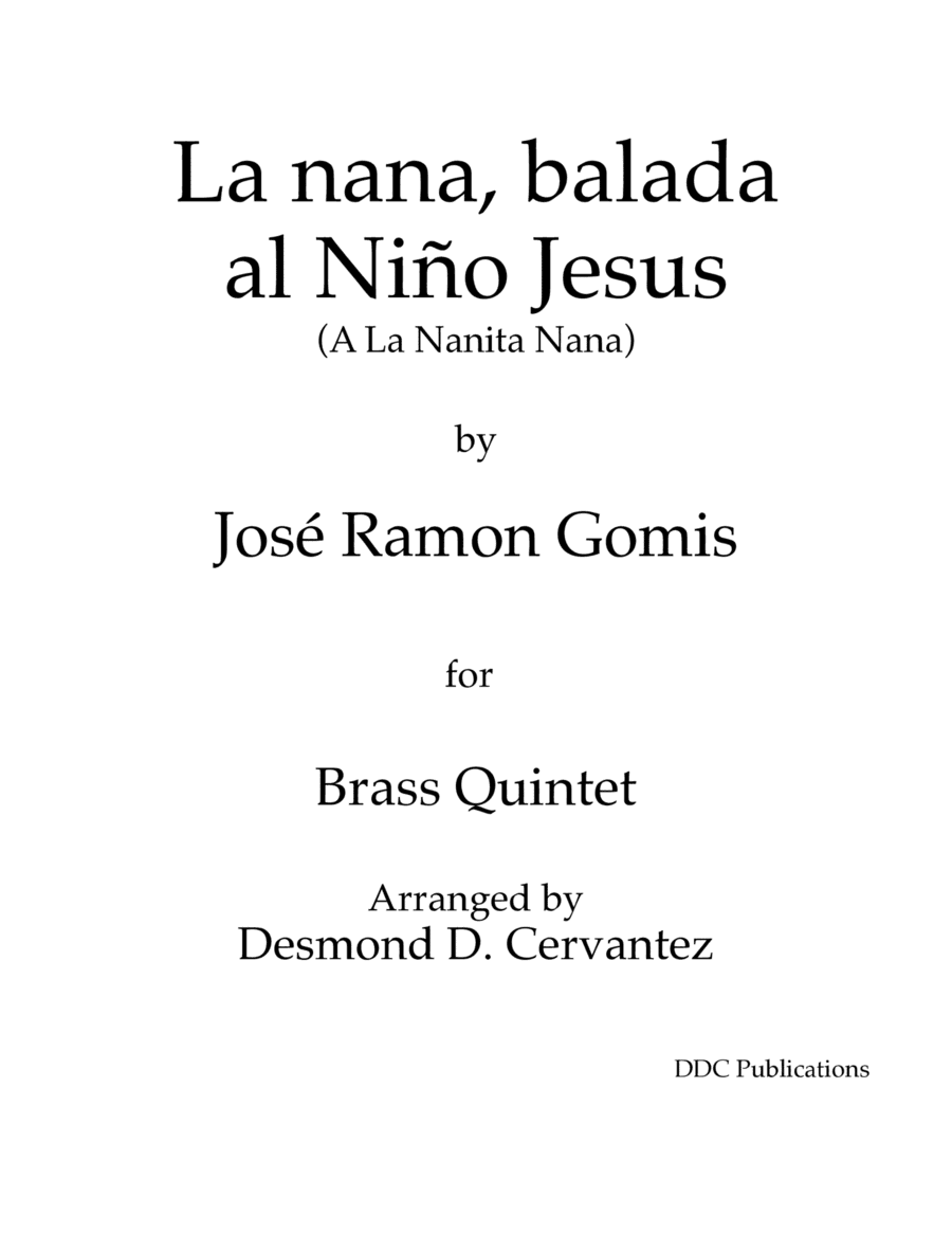 La nana, balada al Niño Jesus (A La Nanita Nana) (arr. Desmond D. Cervantez)