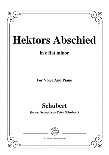 Schubert-Hektors Abschied(Hector's Farewell),D.312,in e flat minor,for Voice&Piano (arr. MSM)