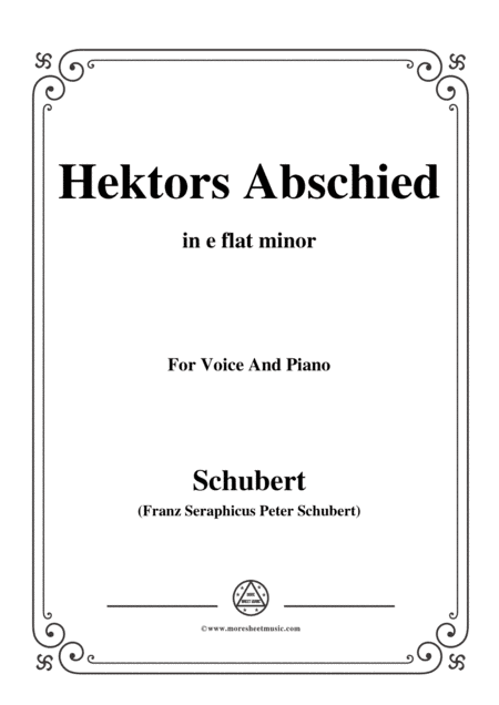 Schubert-Hektors Abschied(Hector's Farewell),D.312,in e flat minor,for Voice&Piano (arr. MSM)