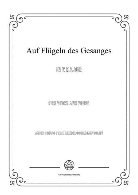 Mendelssohn-Auf Flügeln des Gesanges in E Major,for Voice and Piano (arr. MSM)