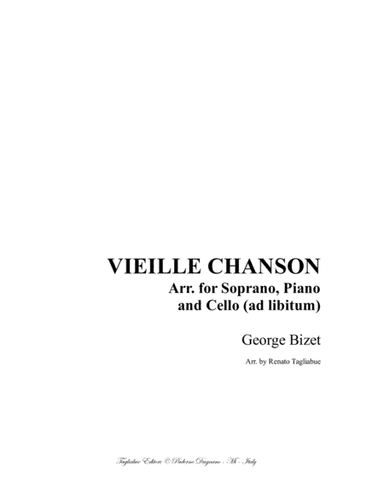 VIEILLE CHANSON - Bizet - Arr. for Soprano, Piano and Cello (ad libitum) (arr. R. Tagliabue)