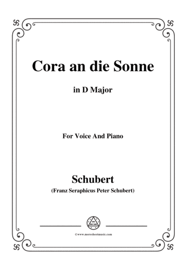 Schubert-Cora an die Sonne,in D Major,for Voice&Piano (arr. MSM)