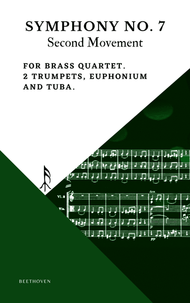Beethoven Symphony 7 Movement 2 Allegretto for Brass Quartet 2 Trumpet Euphonium Tuba (arr. Woods Only)