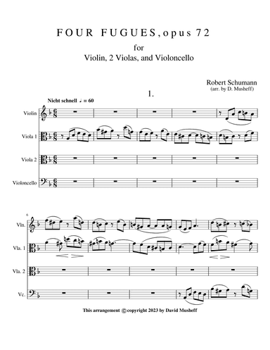 Four Fugues, opus 72 for Violin, 2 Violas, and Violoncello. (arr. D. Musheff)