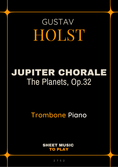 Jupiter Chorale from The Planets - Trombone and Piano (Full Score and Parts) (arr. César Madeira)