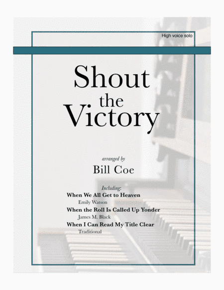Shout the victory (high voice solo) (arr. Bill Coe)