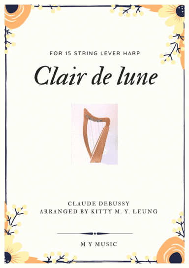 Clair de lune by Debussy - 15 String Harp (arr. Kitty M. Y. Leung)