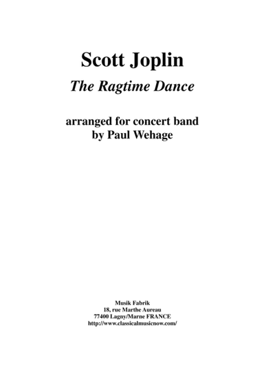 Scott Joplin  The Ragtime Dance, arranged for concert band by Paul Wehage - score only (arr. Paul Wehage)