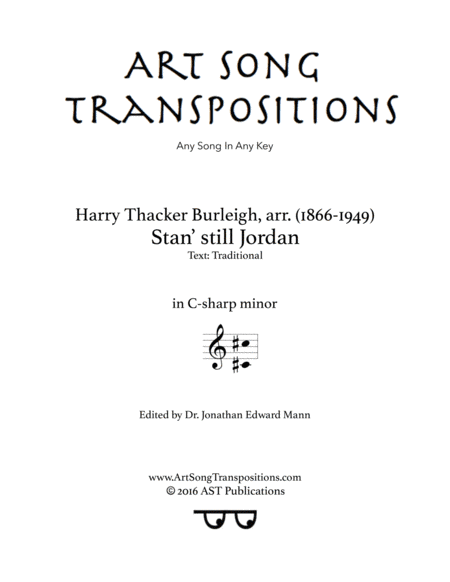 BURLEIGH: Stan' still Jordan (transposed to C-sharp minor) (arr. Harry Thacker Burleigh)