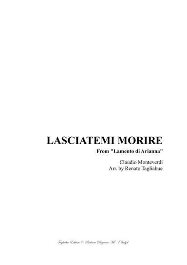 LASCIATEMI MORIRE - C. Monteverdi - From "Lamento di Arianna" - For SSATB Choir (arr. Renato Tagliabue)