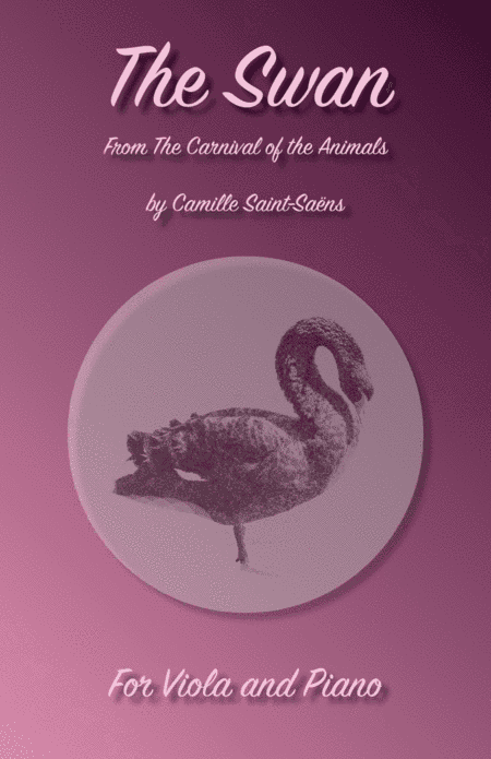 The Swan, (Le Cygne), by Saint-Saens, for Viola and Piano (arr. David McKeown)