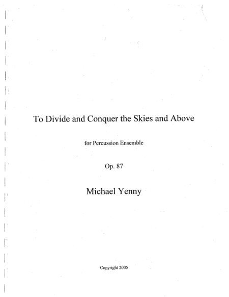 To Divide and Conquer the Skies and Above, op. 87