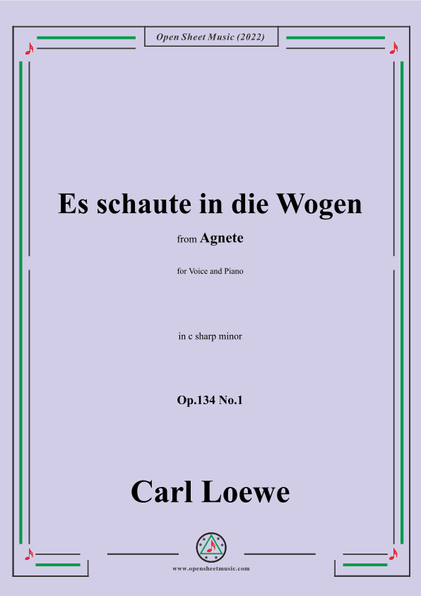 Loewe-Es schaute in die Wogen,in c sharp minor,Op.134 No.1,from Agnete (arr. OSM Press)