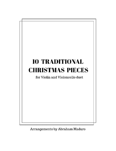 10 Traditional Christmas Duets for Violin and Violoncello (arr. Abraham Maduro)