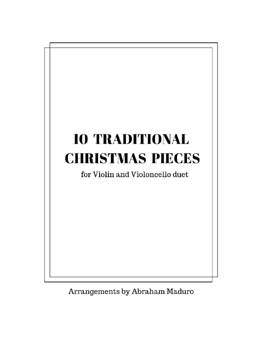 10 Traditional Christmas Duets for Violin and Violoncello (arr. Abraham Maduro)