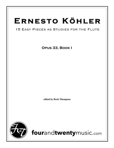Progress in Flute Playing, 15 Easy Pieces as Studies, opus 33, Book 1 (arr. Brett Thompson (Four and Twenty Music))
