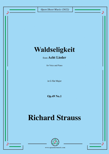 Richard Strauss-Waldseligkeit,in G flat Major,Op.49 No.1,for Voice and Piano (arr. Open Cloud)