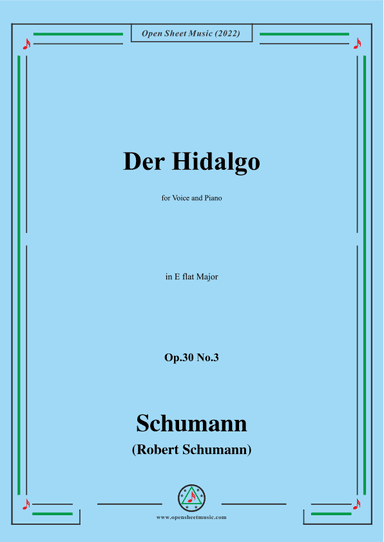Schumann-Der Hidalgo,Op.30 No.3, in E flat Major (arr. OSM Press)