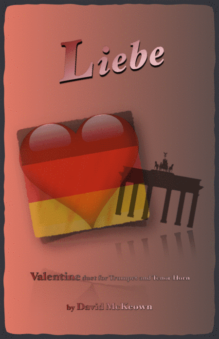 Liebe, (German for Love), Trumpet and Tenor Horn Duet