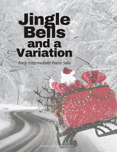 Jingle Bells and a Variation / Early Intermediate Piano Solo (arr. JudisPiano)