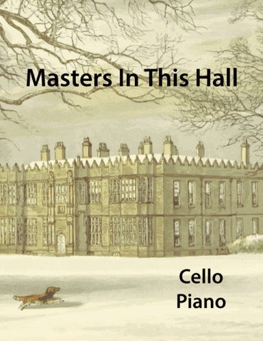 Masters In This Hall for Cello and Piano (arr. Miriam Troxler)