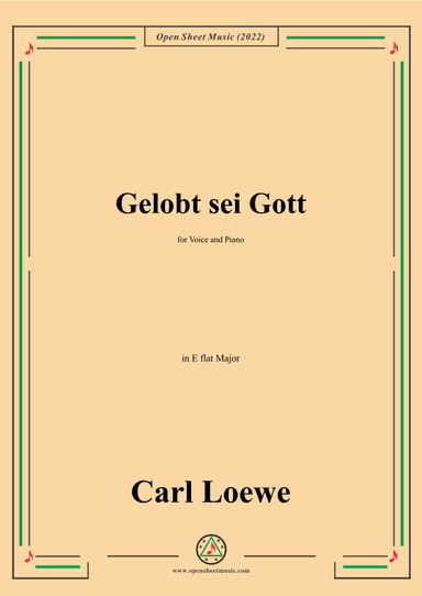 Loewe-Gelobt sei Gott,in E flat Major,for Voice and Piano (arr. OSM Press)