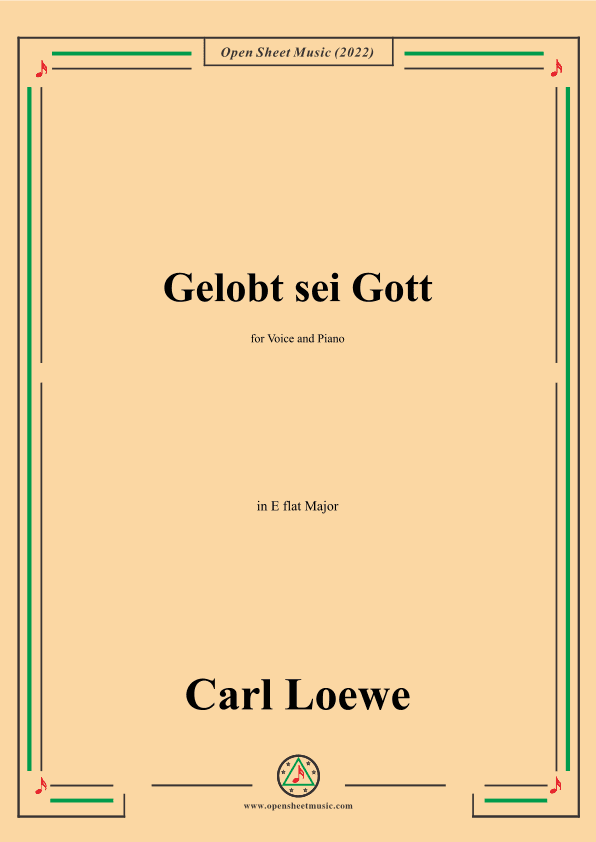 Loewe-Gelobt sei Gott,in E flat Major,for Voice and Piano (arr. OSM Press)