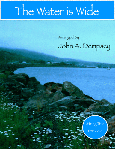 The Water is Wide (Viola Trio) (arr. John A. Dempsey)