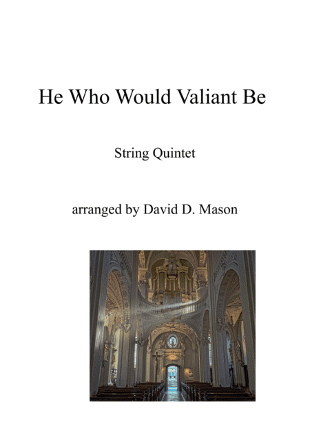He Who Would Valiant Be (arr. David D. Mason)