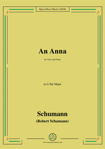 Schumann-An Anna,in G flat Major,for Voice and Piano (arr. MSM)