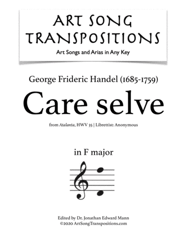 HANDEL: Care selve (transposed to F major) (arr. ArtSongTranspositions.com)