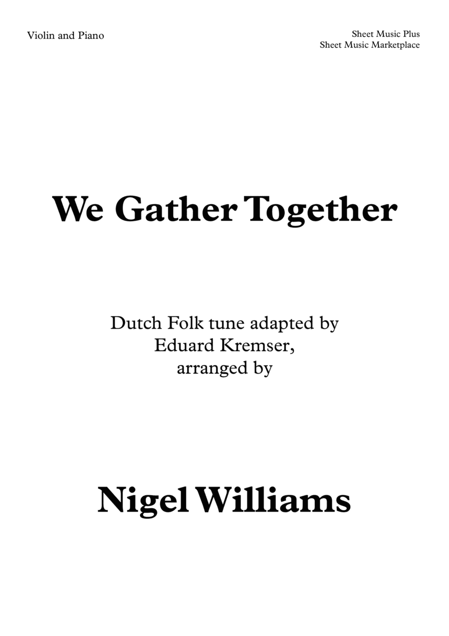 We Gather Together, for Violin and Piano (arr. Nigel Williams)
