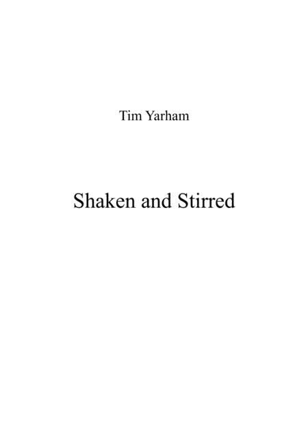 Shaken and Stirred