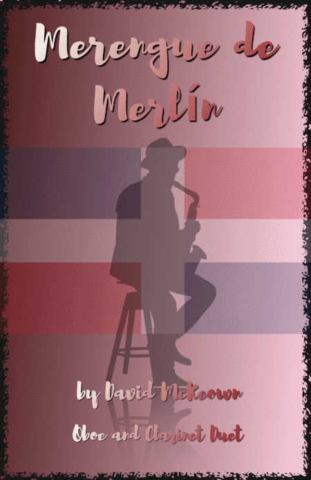 Merengue de Merlín, for Oboe and Clarinet Duet