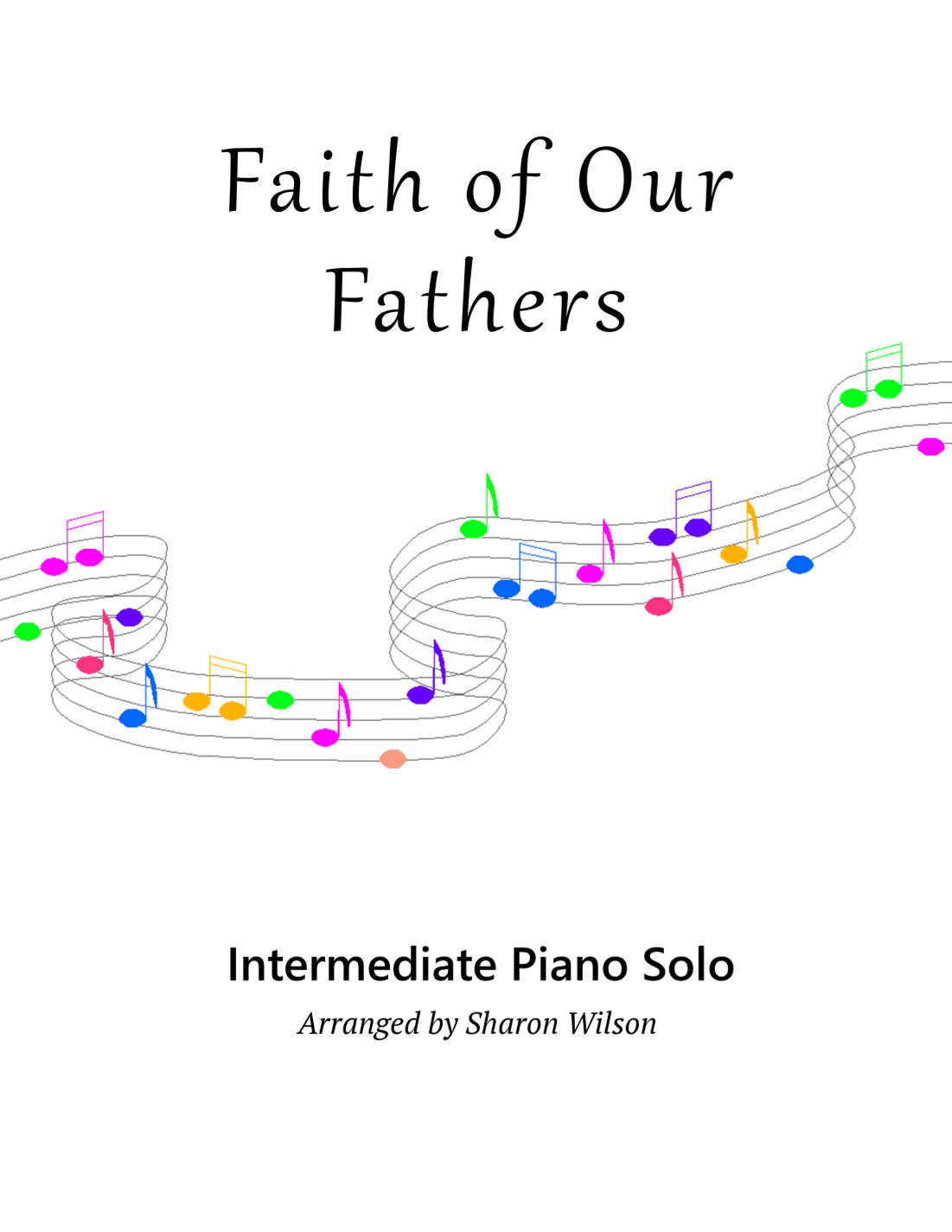 Faith of Our Fathers (arr. Sharon Wilson)