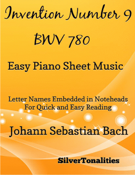Invention Number 9 BWV 780 Easy Piano Sheet Music (arr. SilverTonalities)