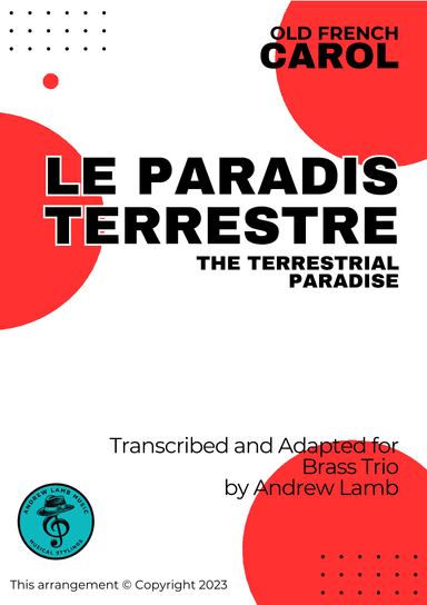 The Terrestrial Paradise [Le Paradis Terrestre] (for Brass Trio) (arr. Andrew Lamb)