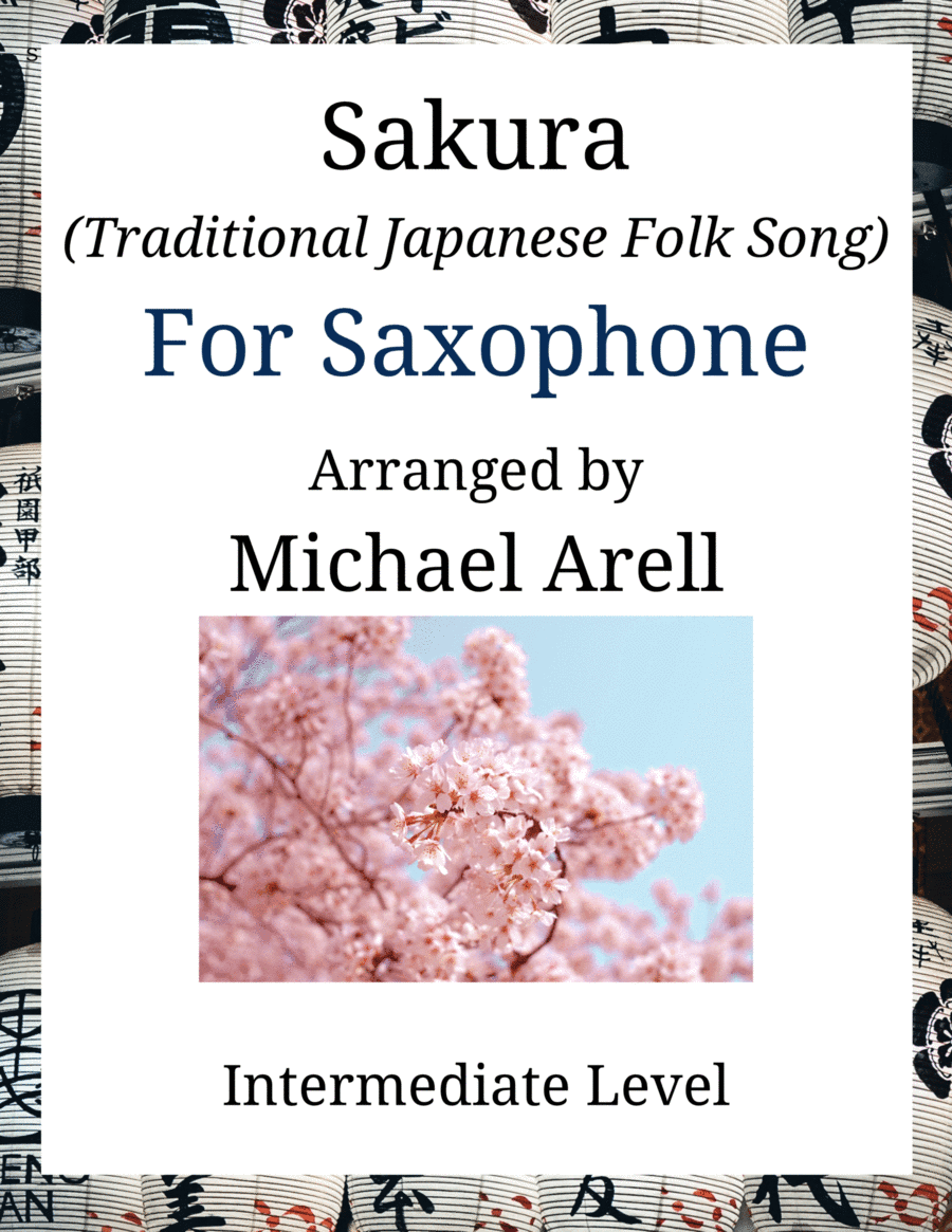 Sakura--Intermediate Saxophone (arr. Michael Arell)