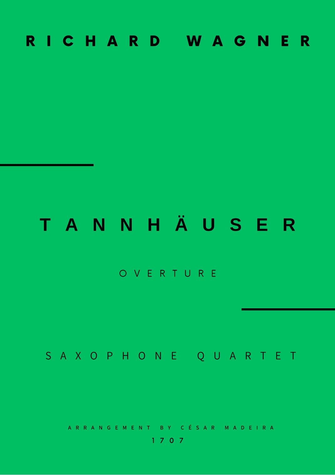 Tannhäuser (Overture) - Sax Quartet (Full Score) - Score Only (arr. César Madeira)