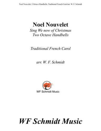 Noel Nouvelet (Sing We Now of Christmas) (arr. W. F. Schmidt)