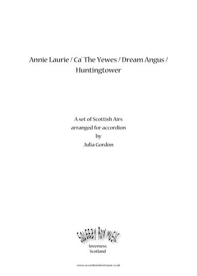 Annie Laurie / Ca' The Yewes / Dream Angus / Huntingtower (arr. Julia Gordon)