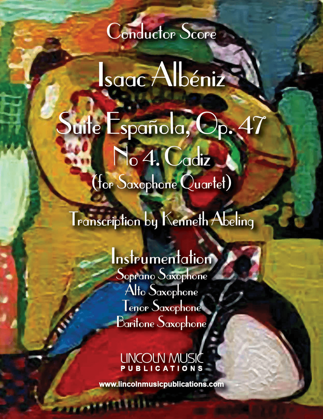 Suite Española, Op. 47, No. 4. Cadiz (for Saxophone Quartet SATB) (arr. Kenneth Abeling)
