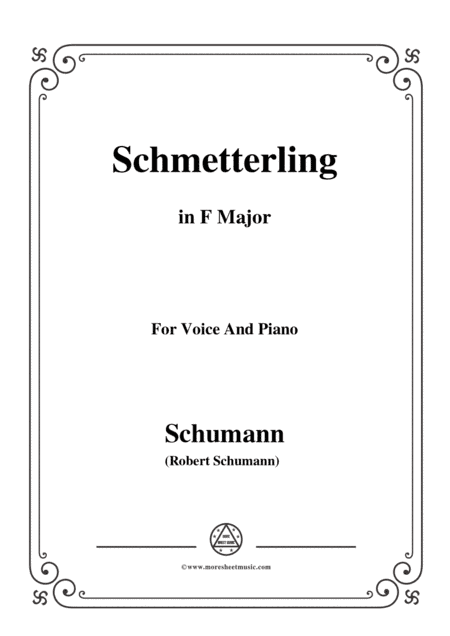 Schumann-Schmetterling,in F Major,Op.79,No.2,for Voice and Piano (arr. MSM)