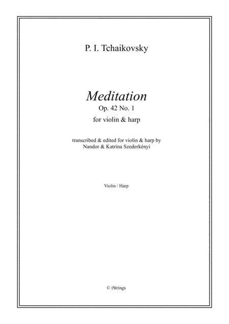 Meditation Op. 42 No. 1 - transcription for violin & harp (arr. N. Szederkenyi)