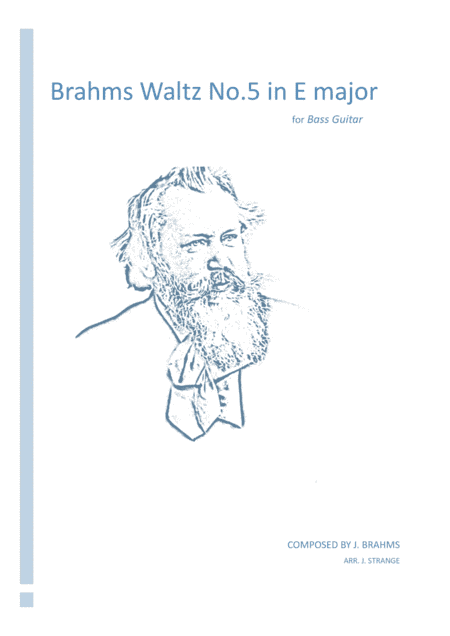 Brahms Waltz No.5 in E Major for Bass Guitar (arr. James Strange)