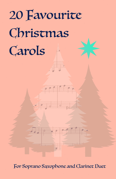 20 Favourite Christmas Carols for Soprano Saxophone and Clarinet Duet (arr. David McKeown)